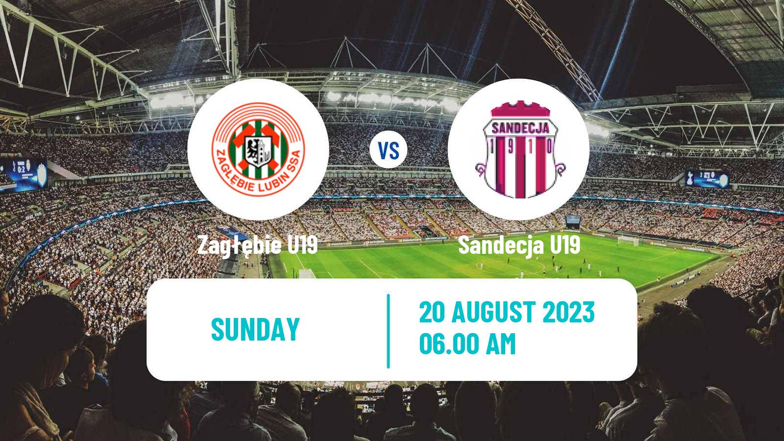 Football Polish Central Youth League Zagłębie U19 - Sandecja U19