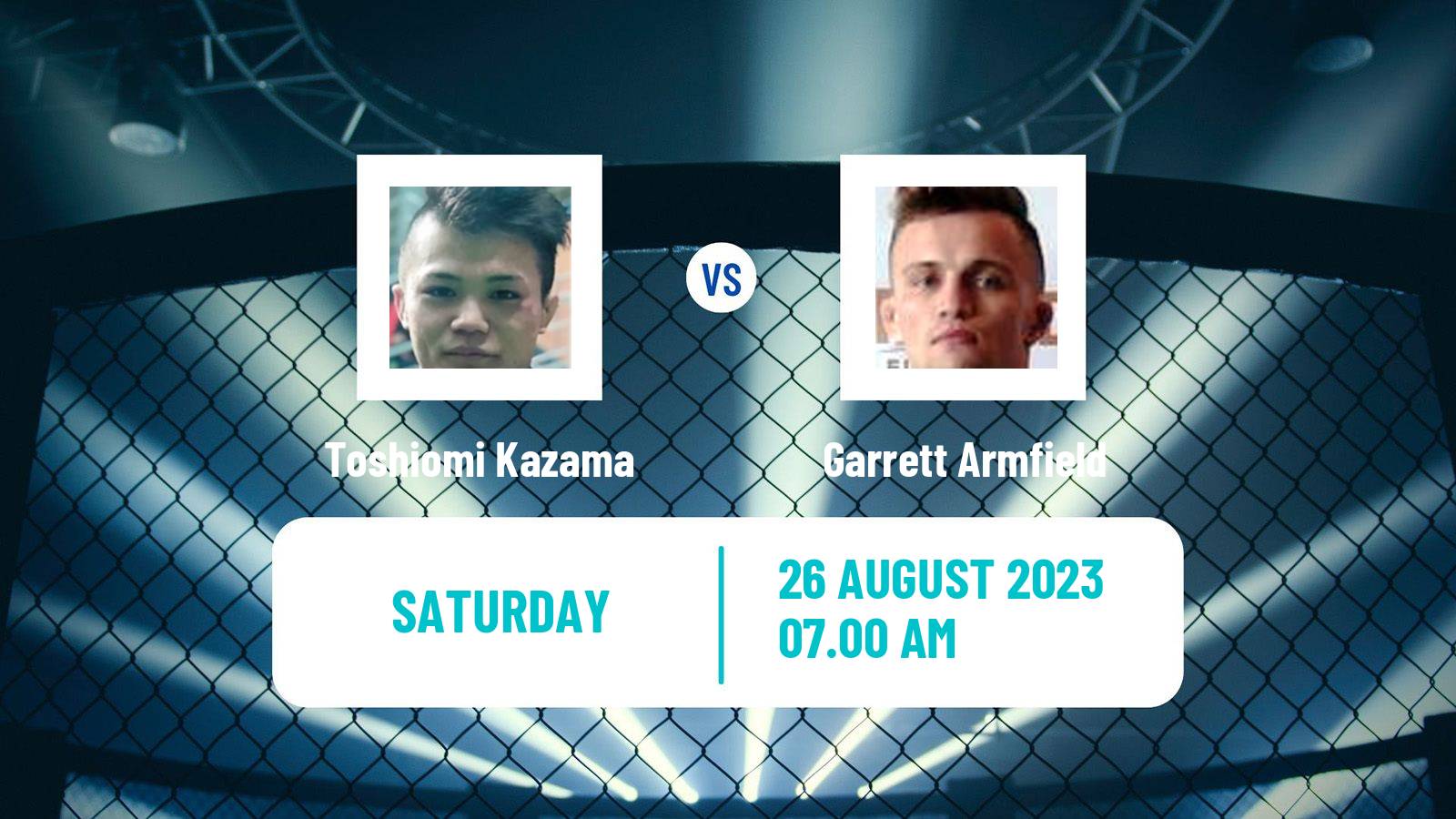 MMA Bantamweight UFC Men Toshiomi Kazama - Garrett Armfield