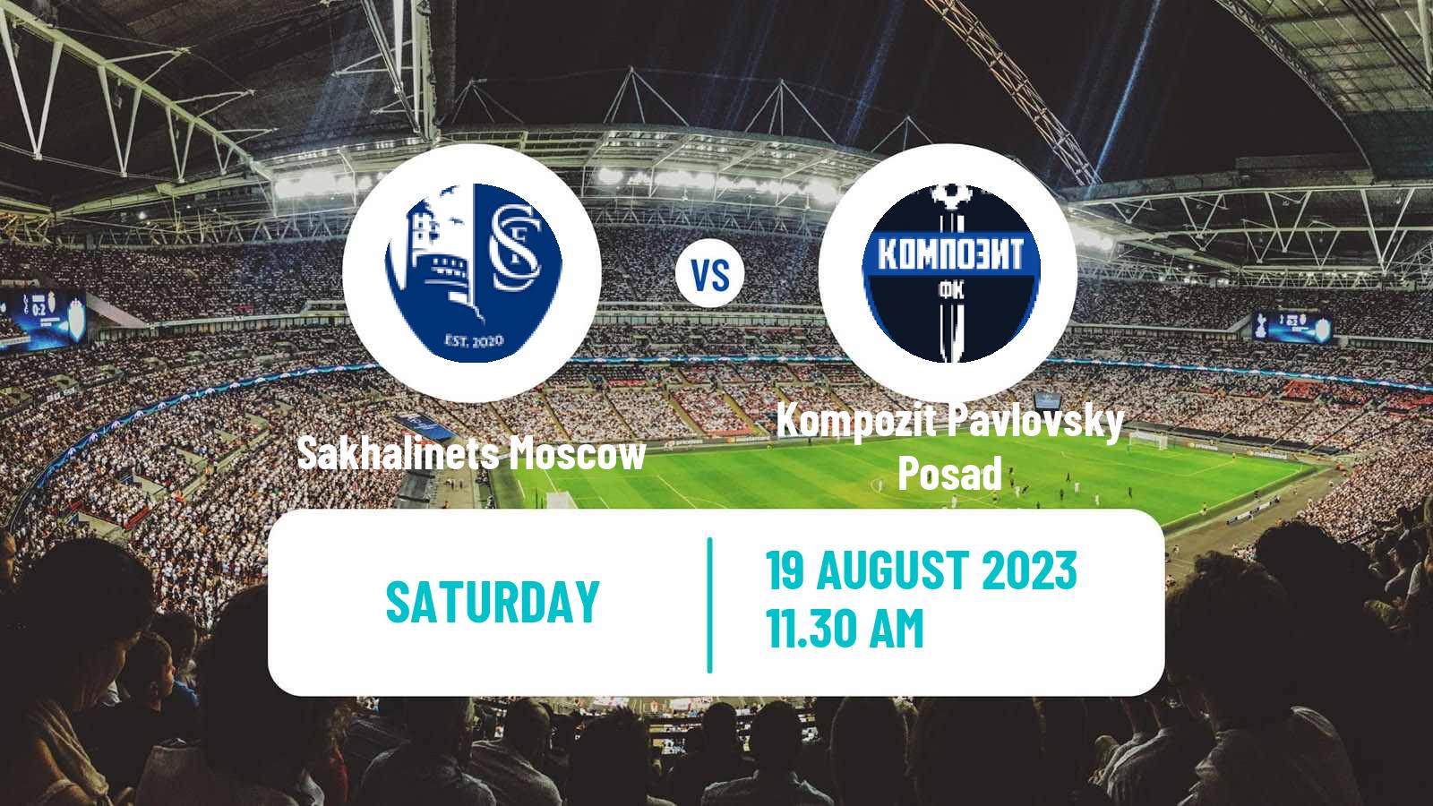 Football FNL 2 Division B Group 3 Sakhalinets Moscow - Kompozit Pavlovsky Posad