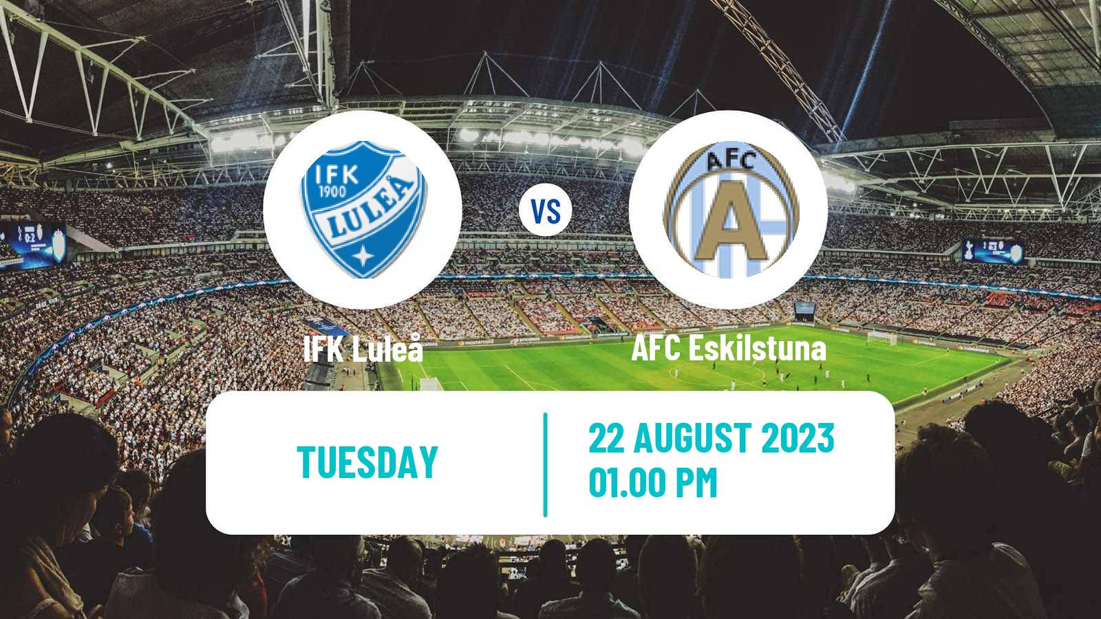 Soccer Svenska Cupen Luleå - AFC Eskilstuna