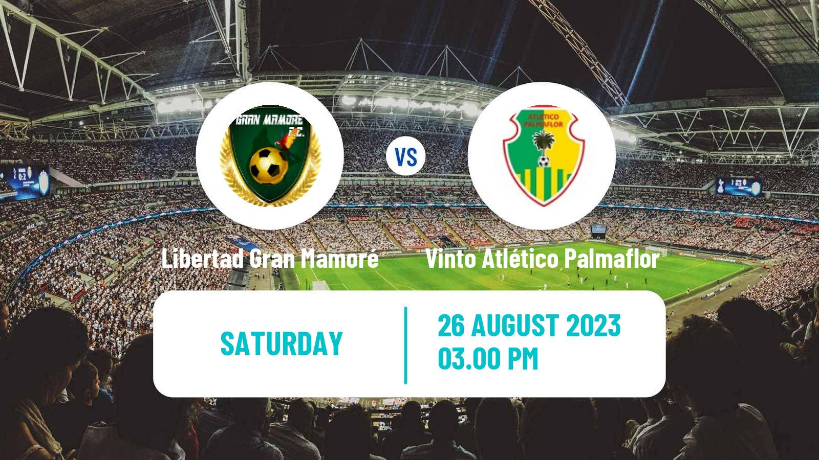 Football Bolivian Division Profesional Libertad Gran Mamoré - Vinto Atlético Palmaflor