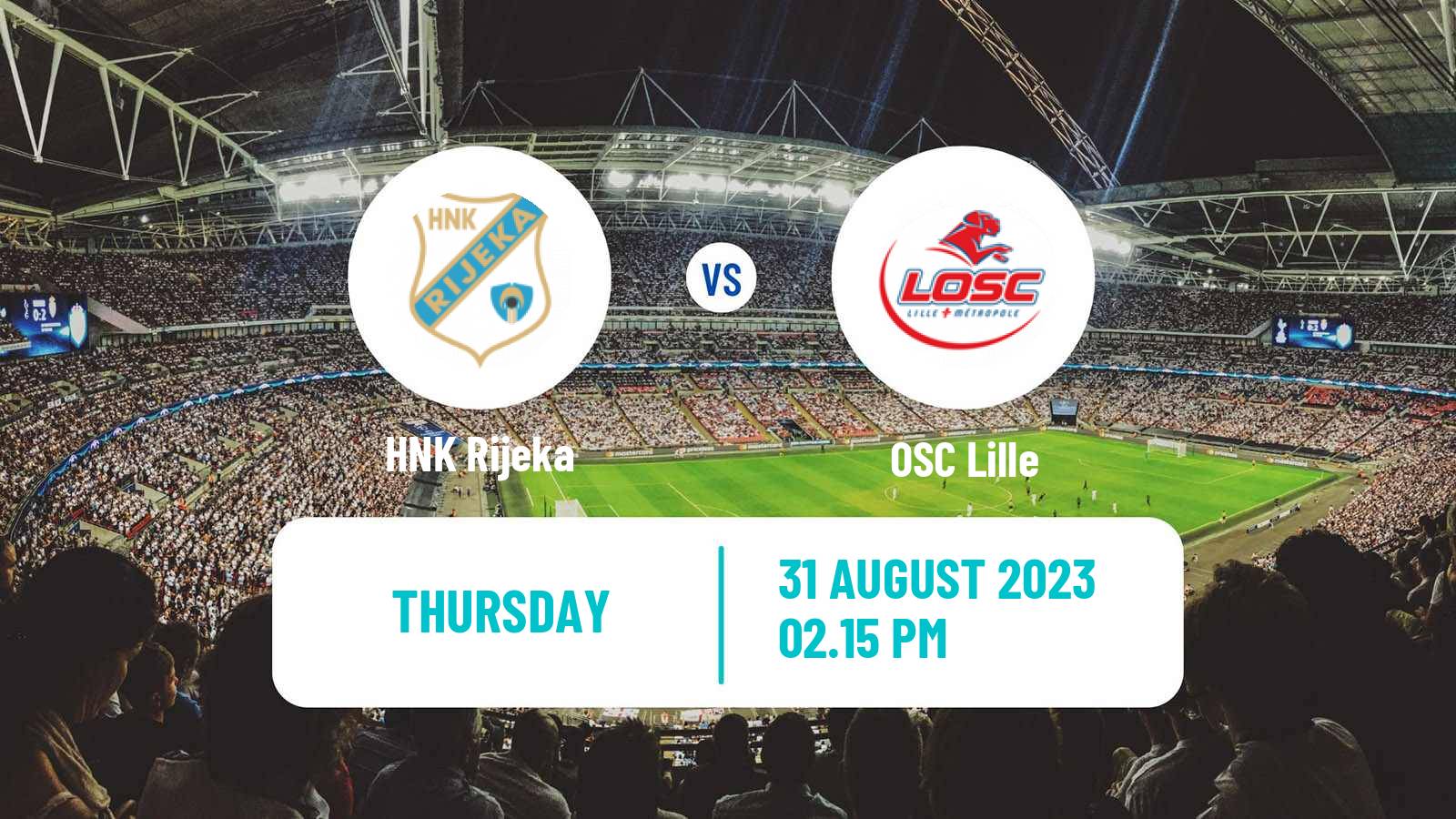 Soccer UEFA Europa Conference League Rijeka - Lille