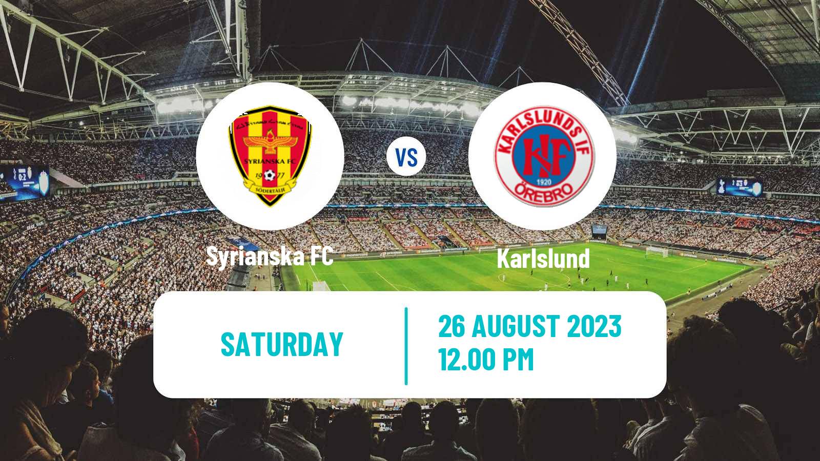 Soccer Swedish Division 2 - Södra Svealand Syrianska - Karlslund