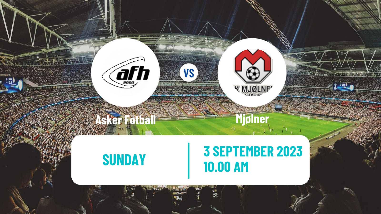 Soccer Norwegian Division 3 - Group 6 Asker Fotball - Mjølner