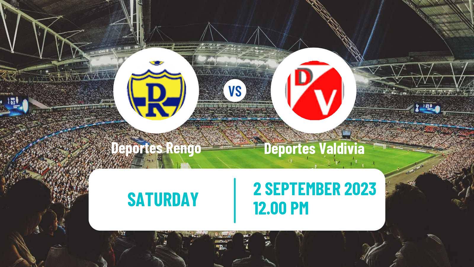 Soccer Chilean Segunda Division Deportes Rengo - Deportes Valdivia