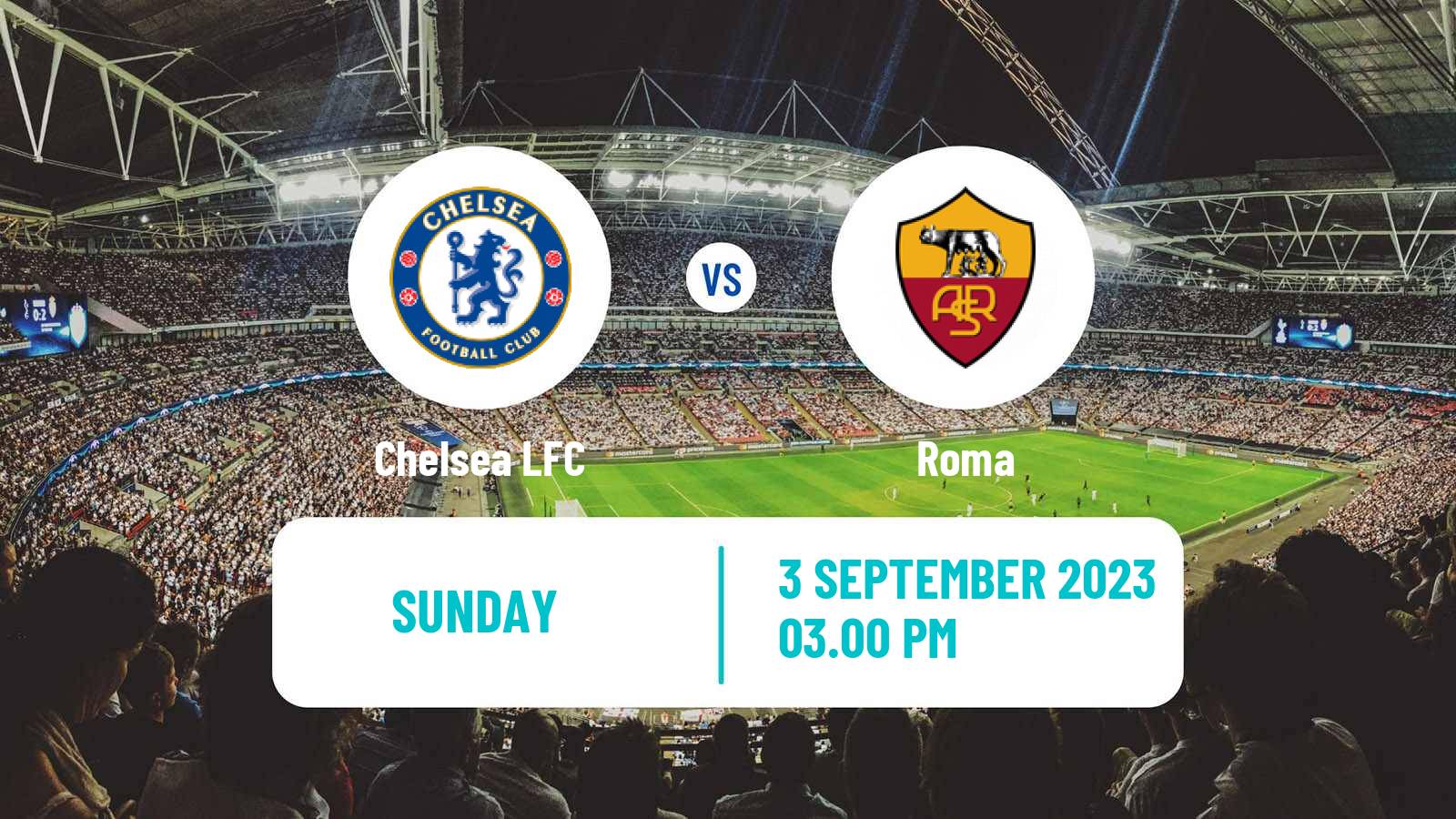 Soccer Club Friendly Women Chelsea - Roma