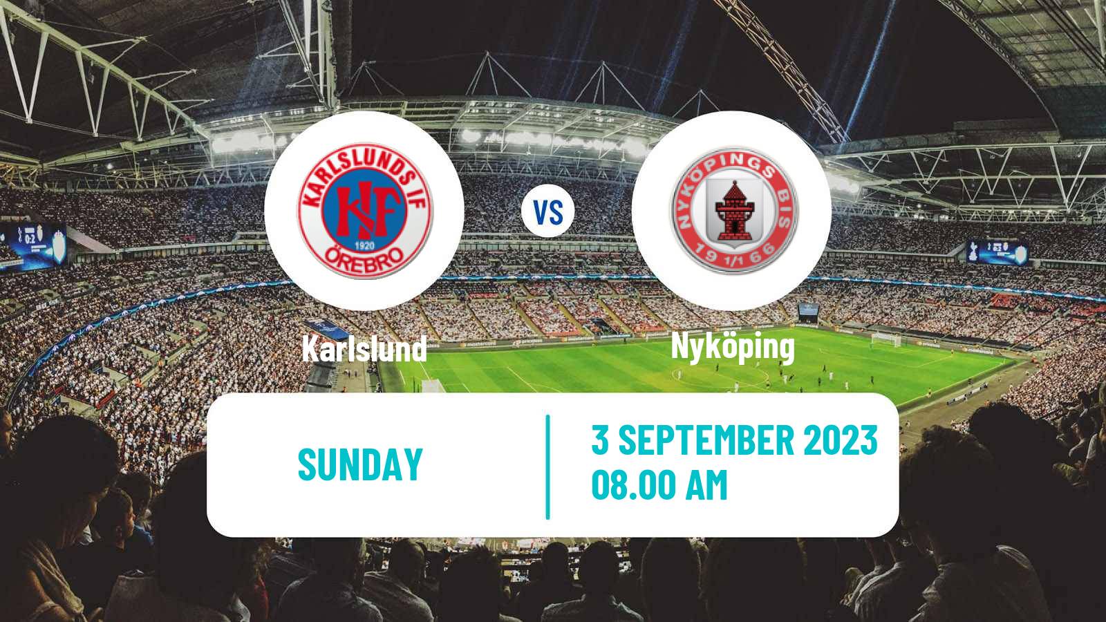 Soccer Swedish Division 2 - Södra Svealand Karlslund - Nyköping