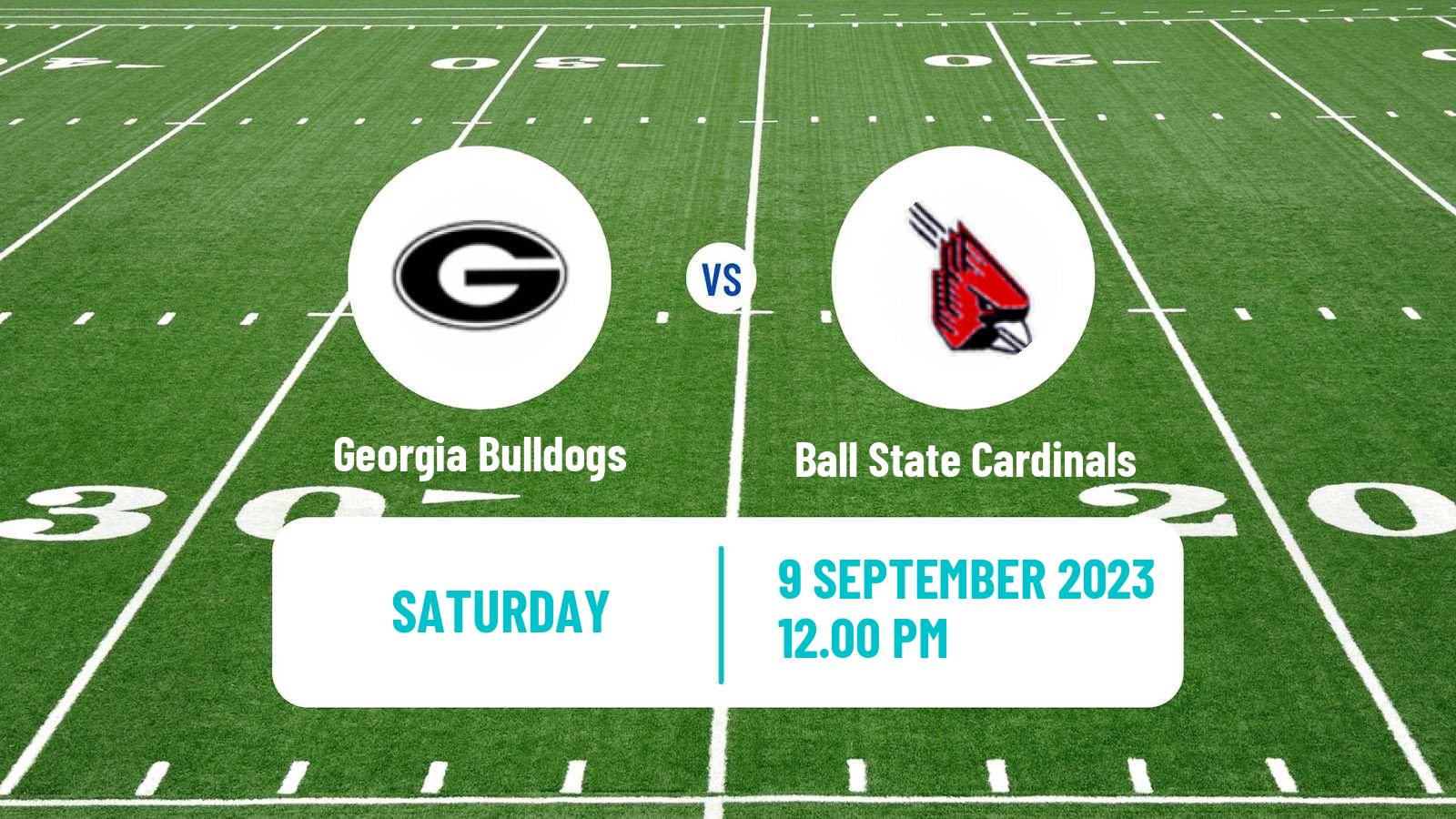 American football NCAA College Football Georgia Bulldogs - Ball State Cardinals