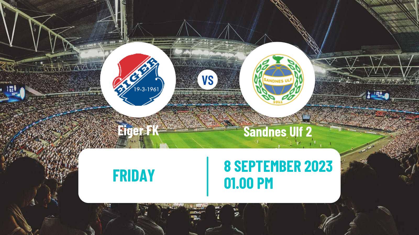 Soccer Norwegian Division 3 - Group 3 Eiger - Sandnes Ulf 2
