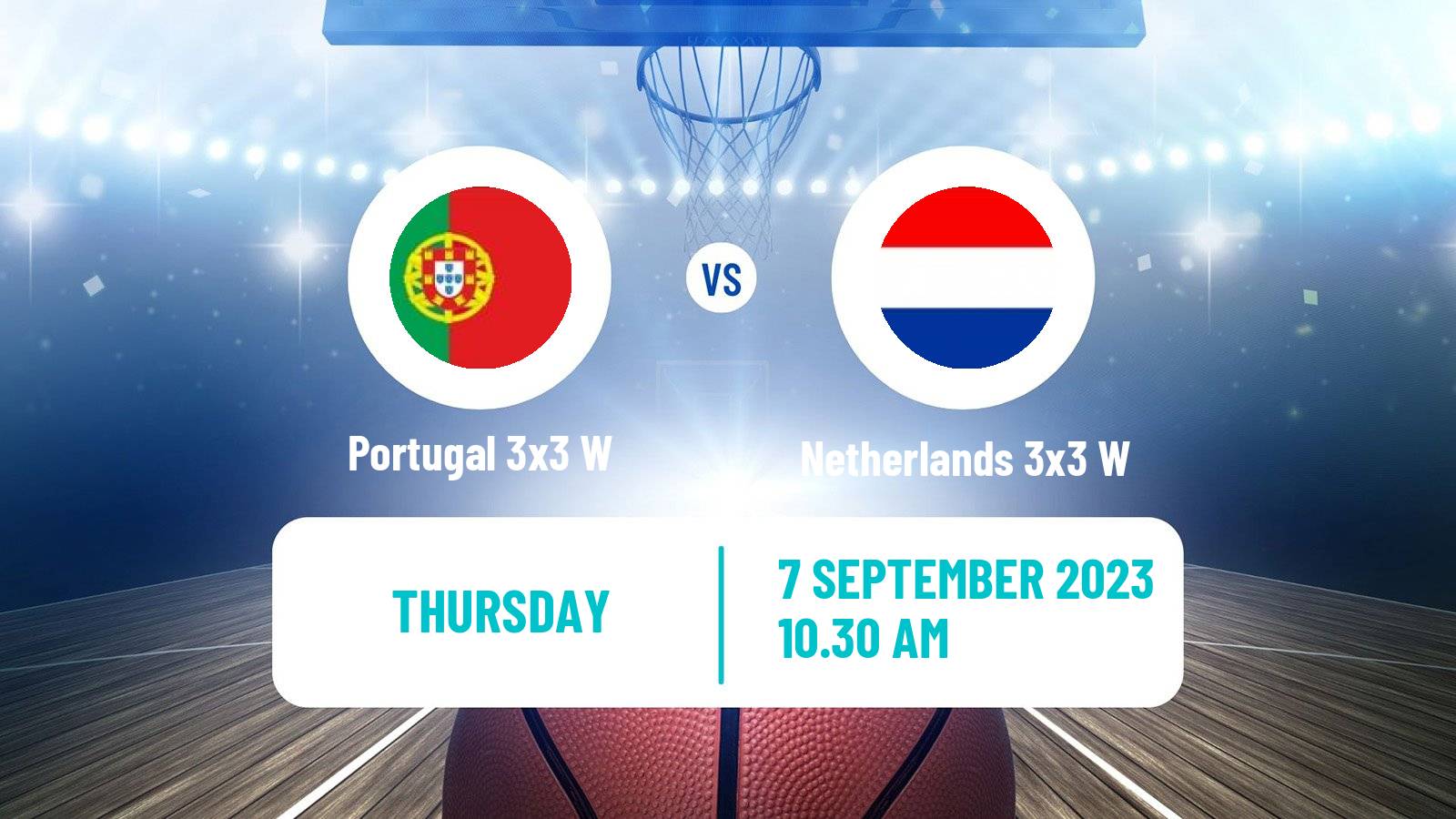 Basketball Europe Cup Basketball 3x3 Women Portugal 3x3 W - Netherlands 3x3 W