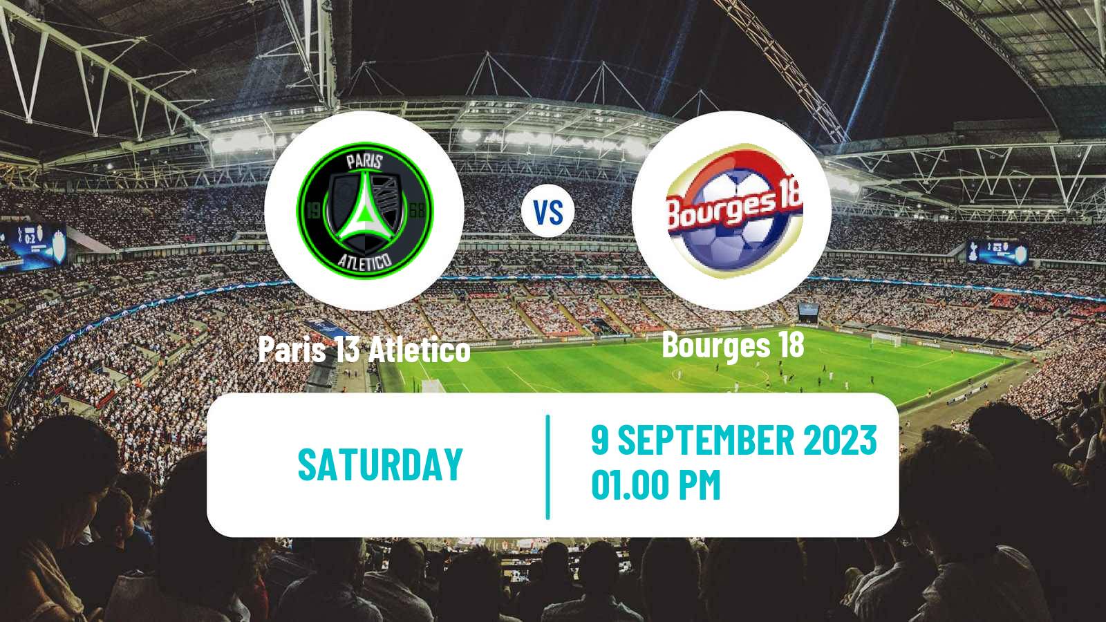 Soccer French National 2 - Group B Paris 13 Atletico - Bourges 18