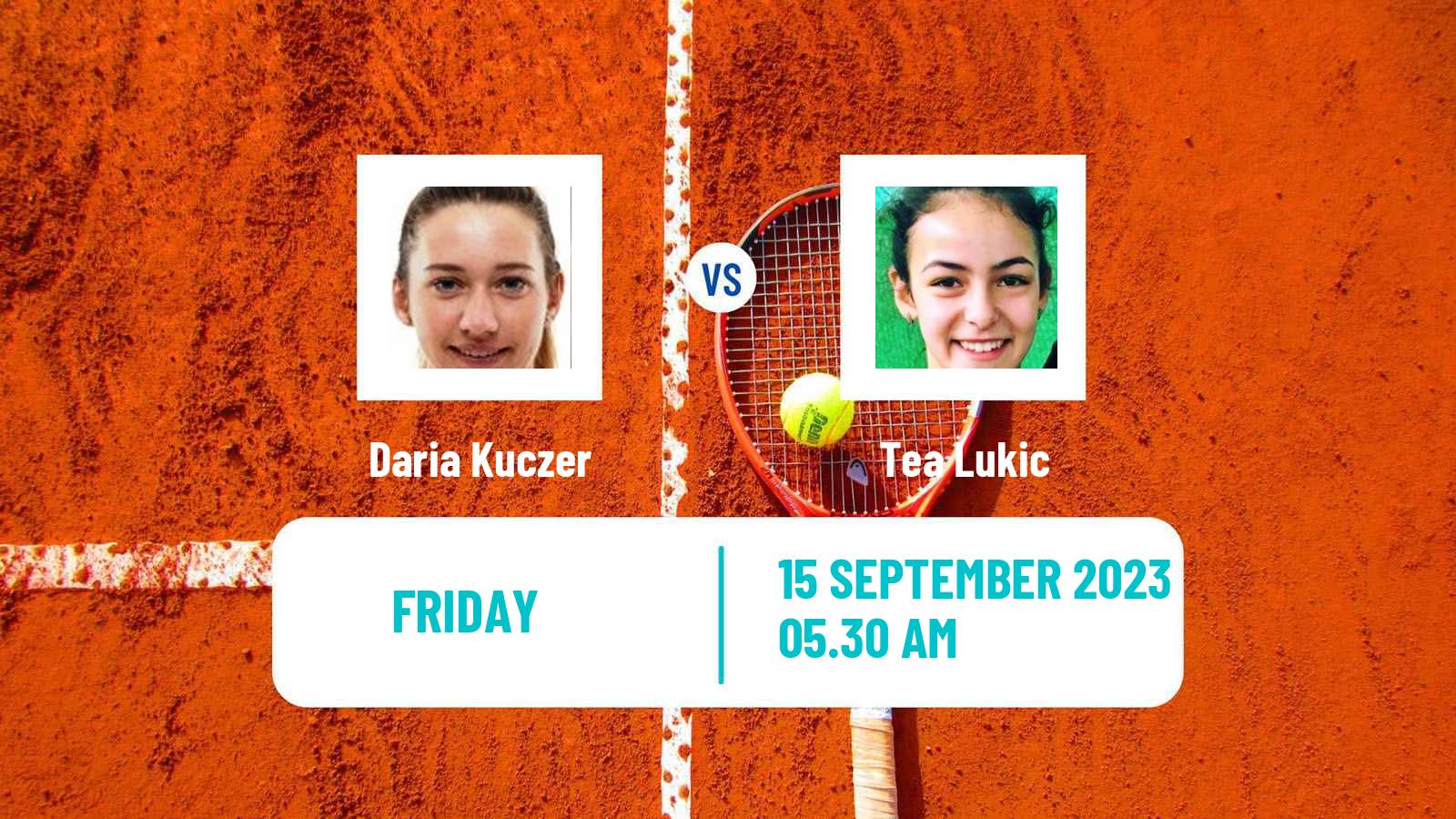 Tennis ITF W15 Kursumlijska Banja 10 Women Daria Kuczer - Tea Lukic