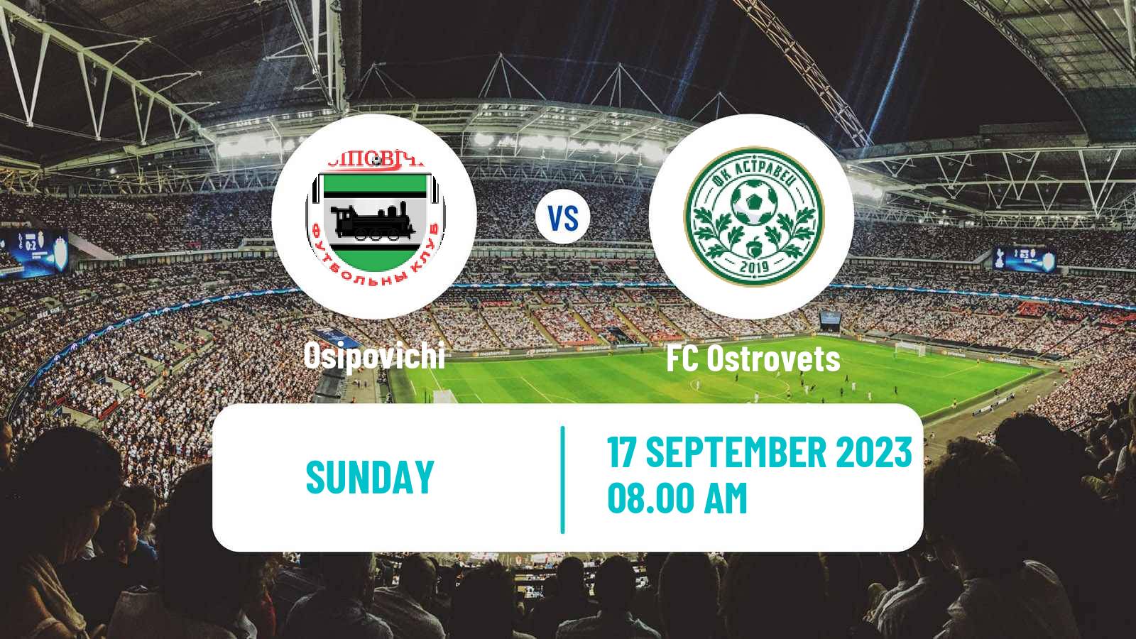 Soccer Belarusian Pershaya Liga Osipovichi - Ostrovets