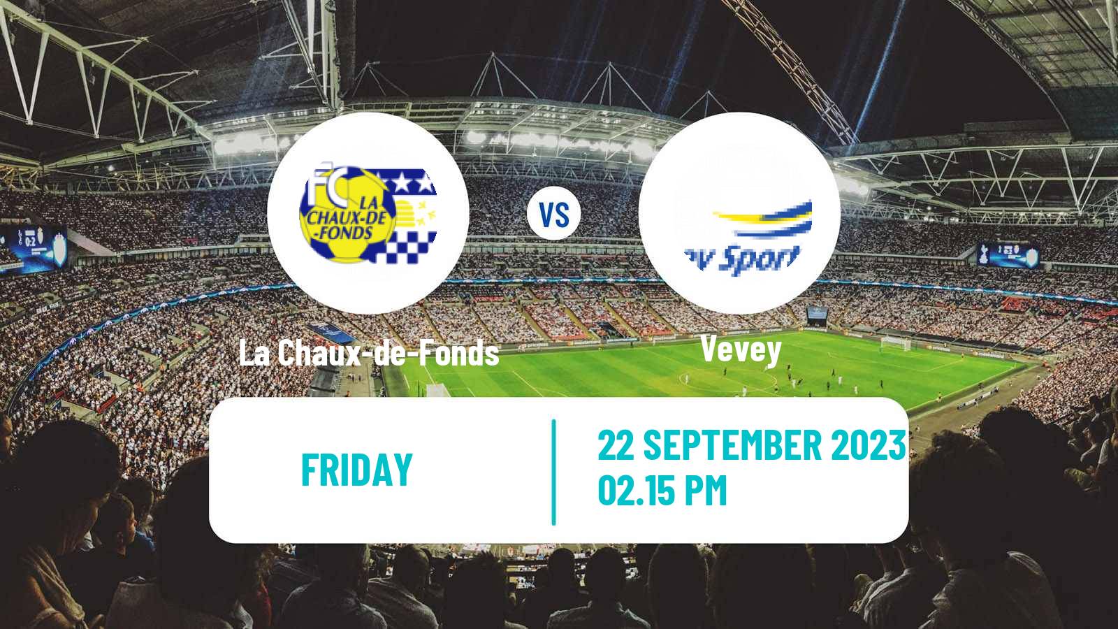 Soccer Swiss 1 Liga Classic Group 1 La Chaux-de-Fonds - Vevey