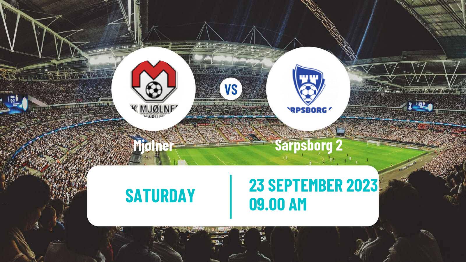 Soccer Norwegian Division 3 - Group 6 Mjølner - Sarpsborg 2