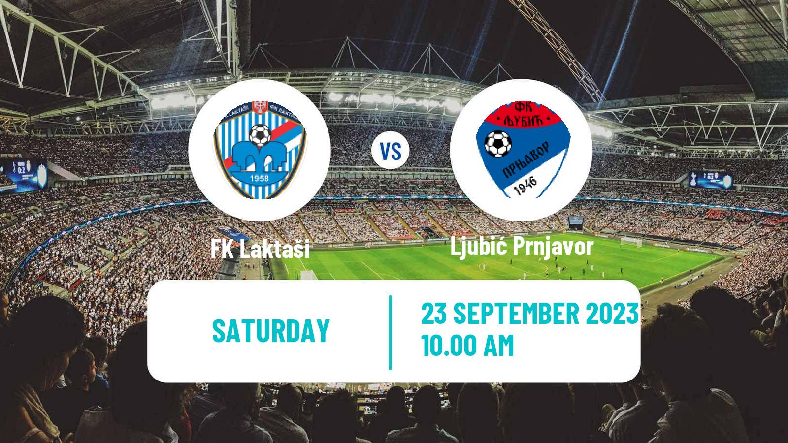 Soccer Bosnian Prva Liga RS Laktaši - Ljubić Prnjavor