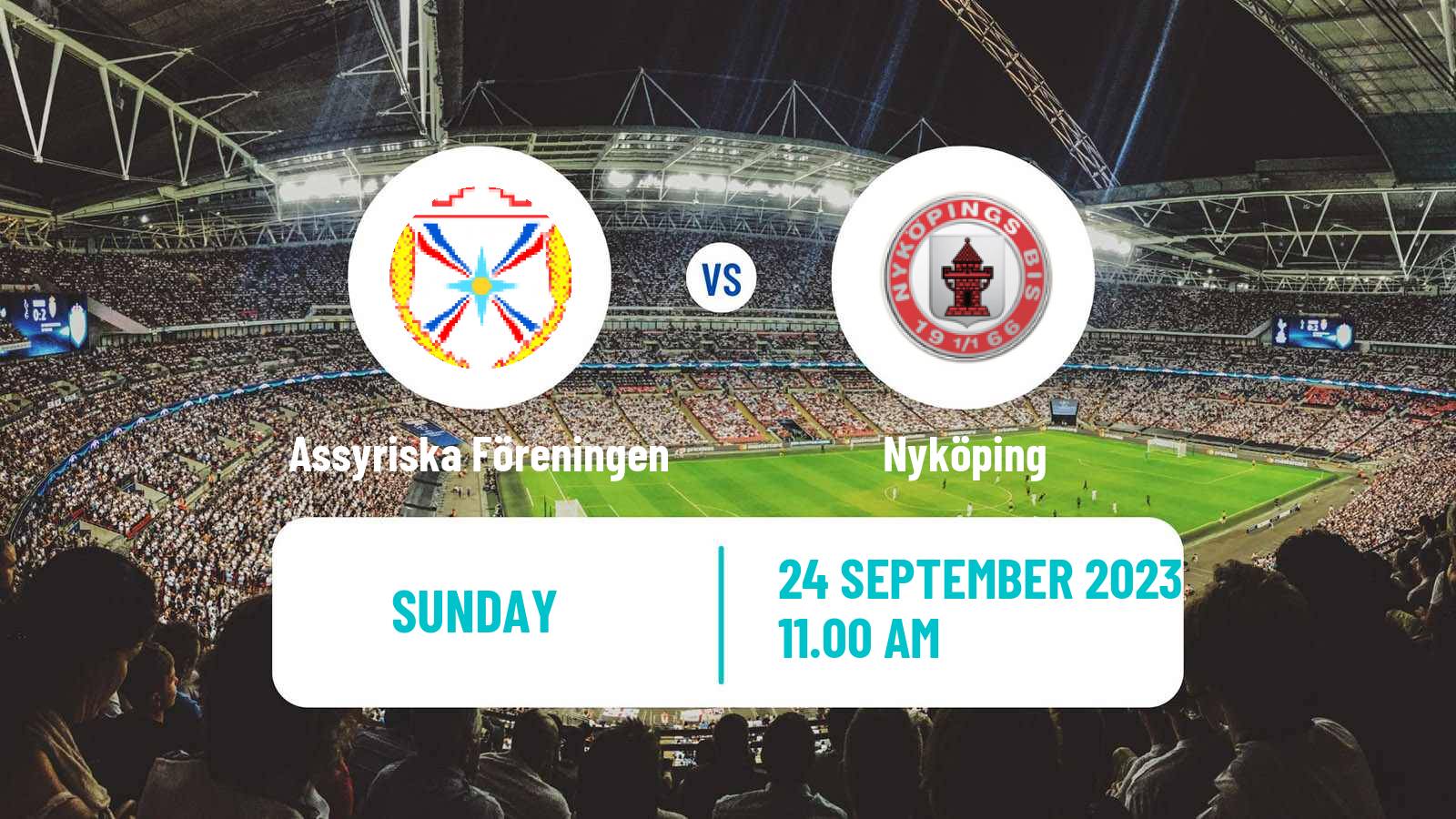 Soccer Swedish Division 2 - Södra Svealand Assyriska Föreningen - Nyköping