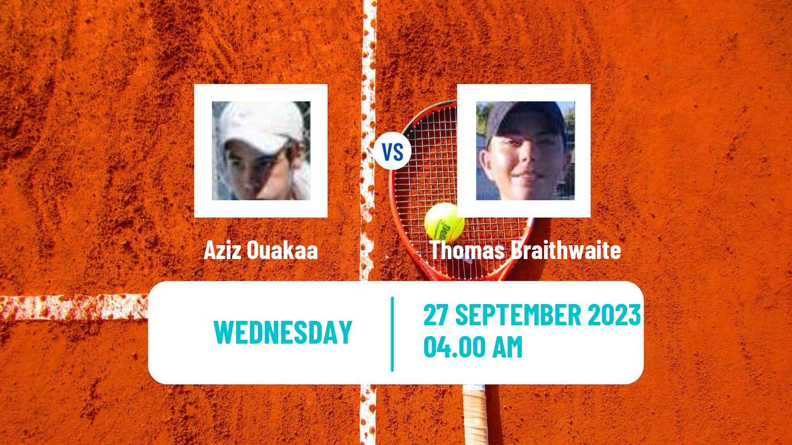 Tennis ITF M15 Monastir 39 Men Aziz Ouakaa - Thomas Braithwaite
