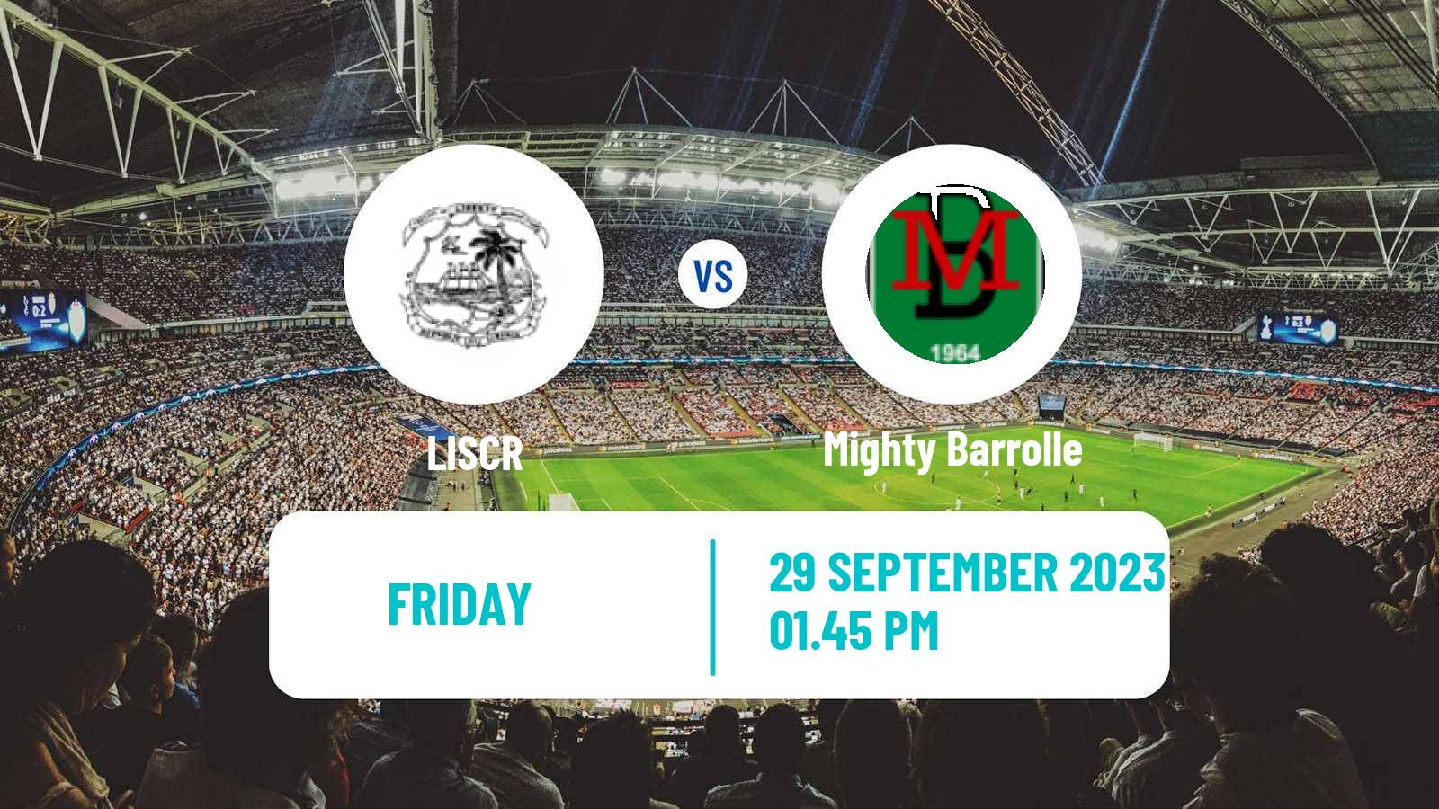 Football Liberian First Division LISCR - Mighty Barrolle