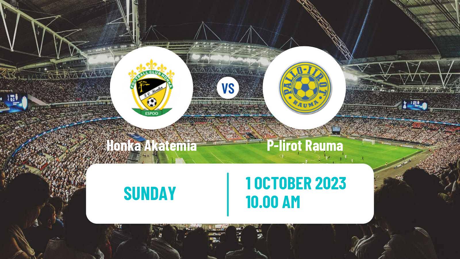 Soccer Finnish Kakkonen Group B Honka Akatemia - P-Iirot Rauma