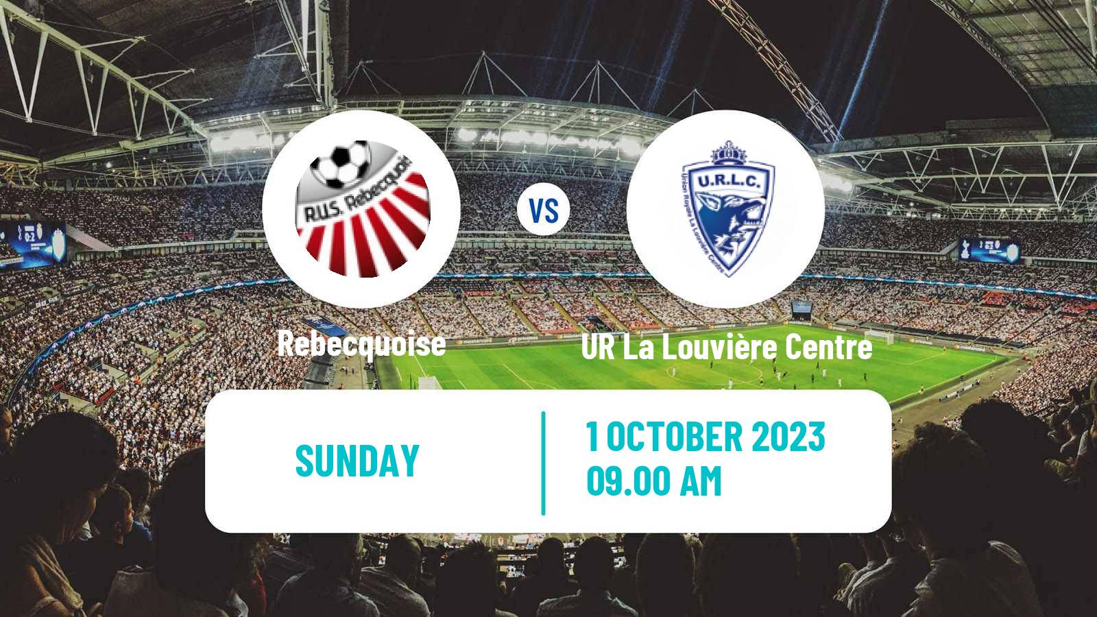 Soccer Belgian Second Amateur Division Group C Rebecquoise - UR La Louvière Centre