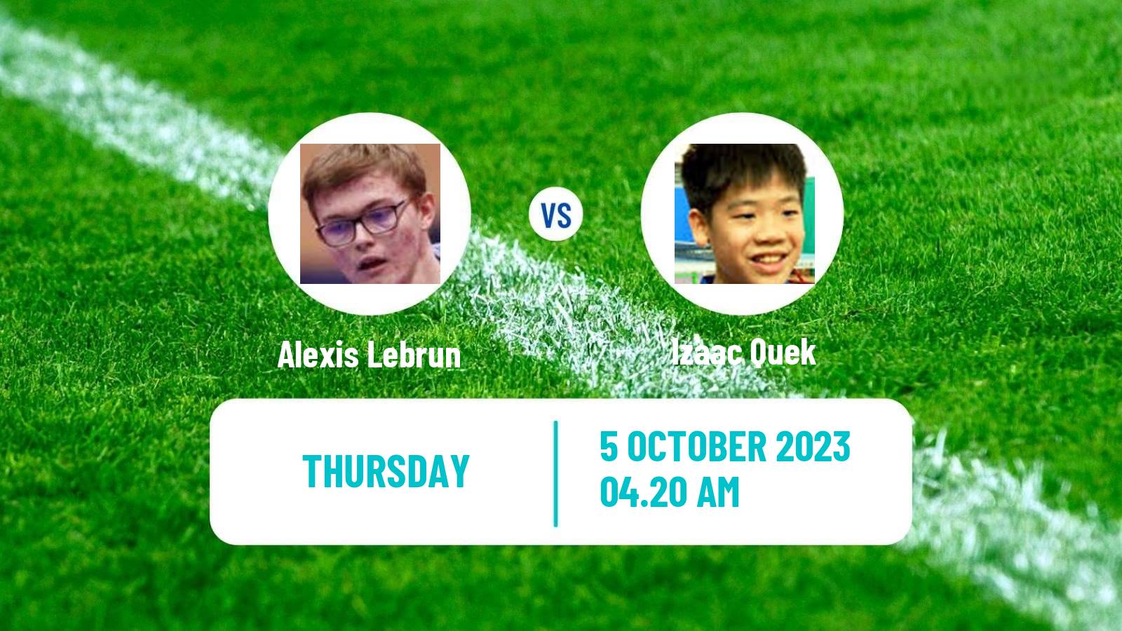 Table tennis Wtt Star Contender Lanzhou Men Alexis Lebrun - Izaac Quek