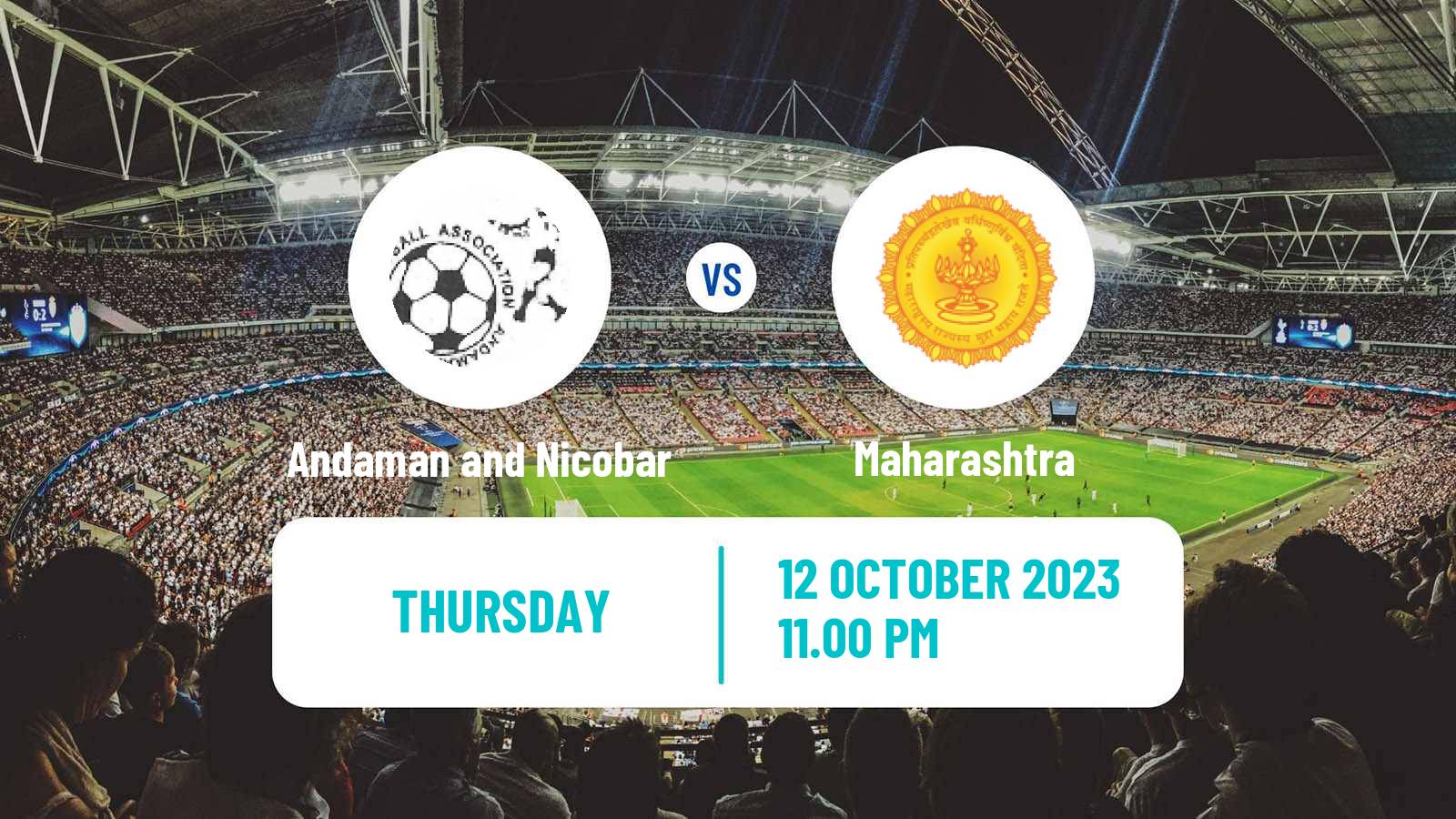 Soccer Indian Santosh Trophy Andaman and Nicobar - Maharashtra