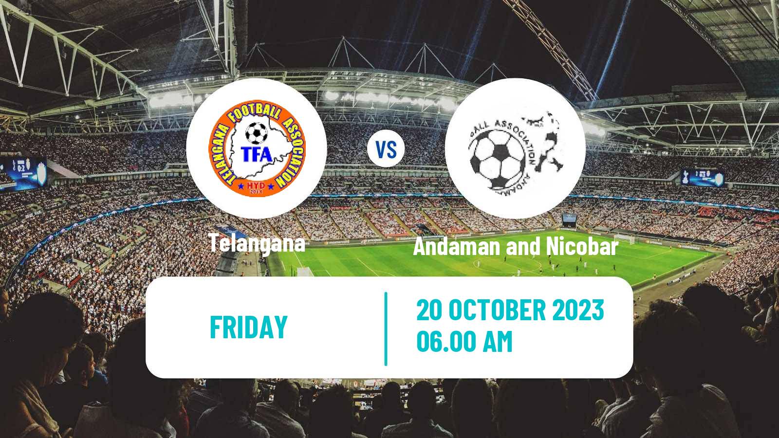 Soccer Indian Santosh Trophy Telangana - Andaman and Nicobar