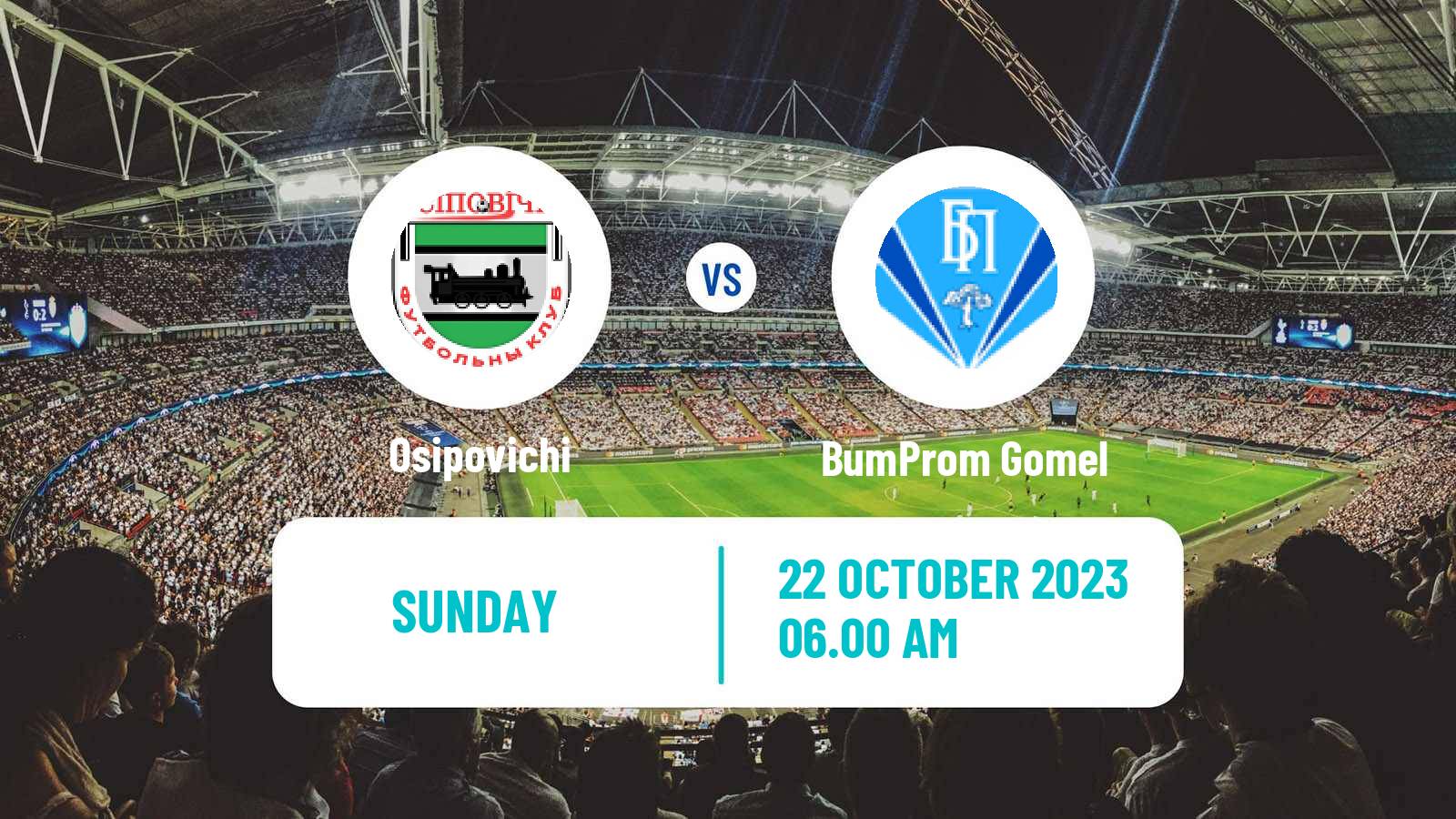 Soccer Belarusian Pershaya Liga Osipovichi - BumProm Gomel