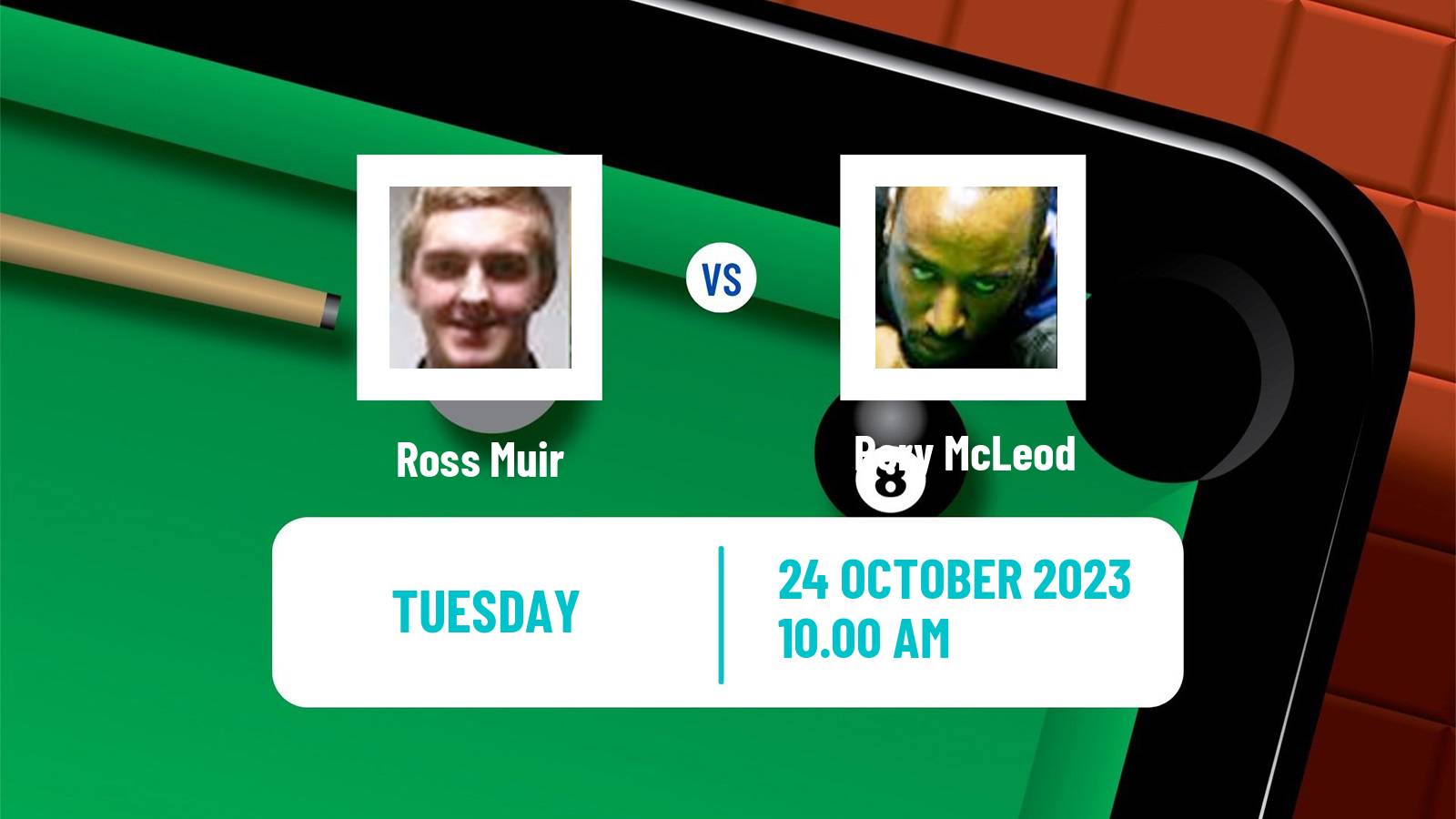 Snooker Northern Ireland Open Ross Muir - Rory McLeod
