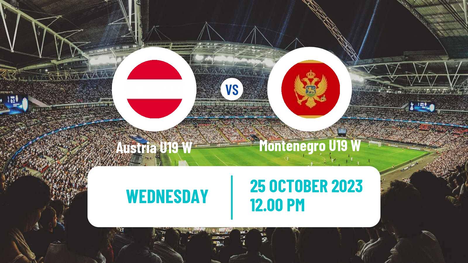 Soccer UEFA Euro U19 Women Austria U19 W - Montenegro U19 W