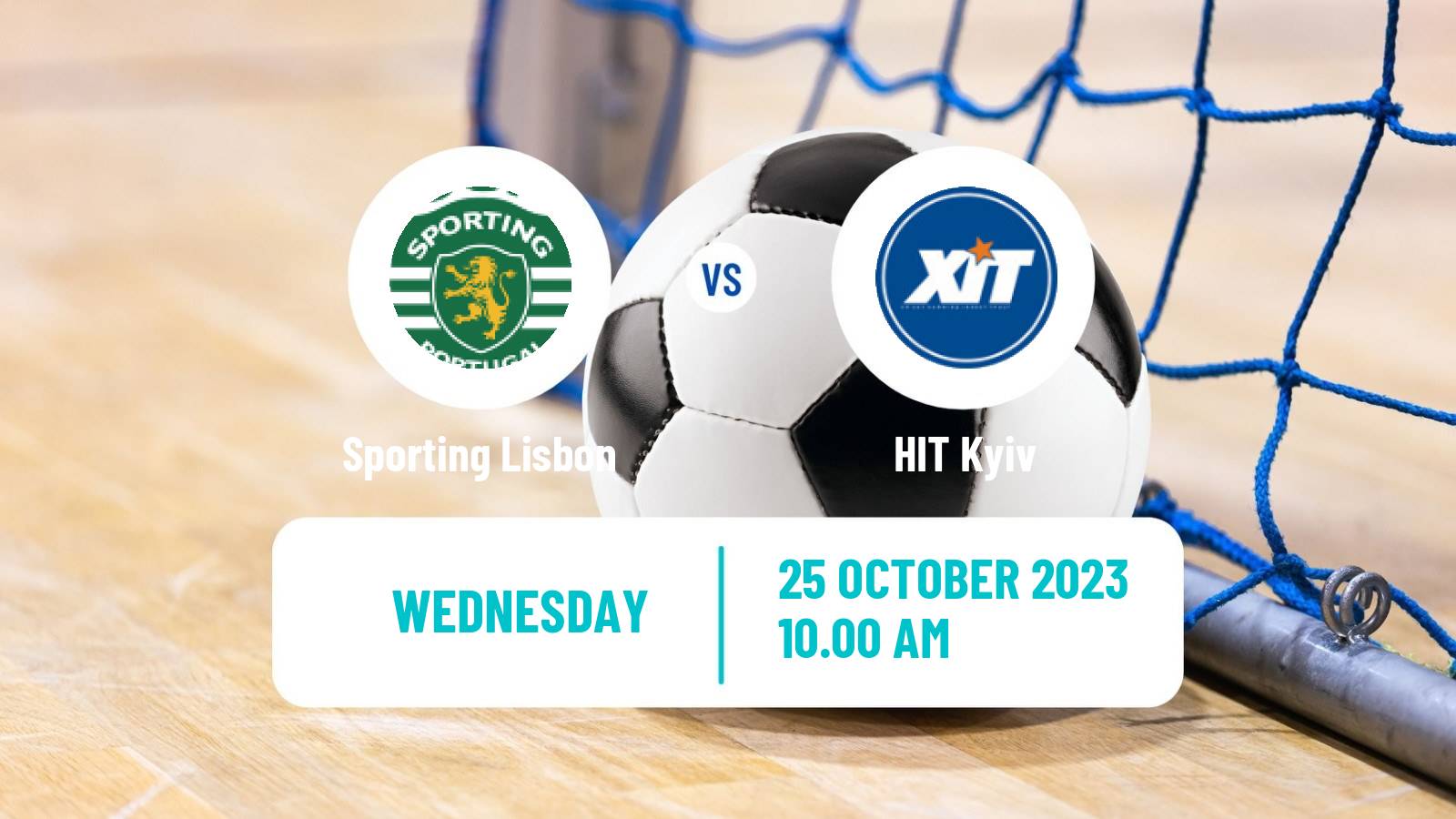 Futsal UEFA Futsal Champions League Sporting Lisbon - HIT Kyiv