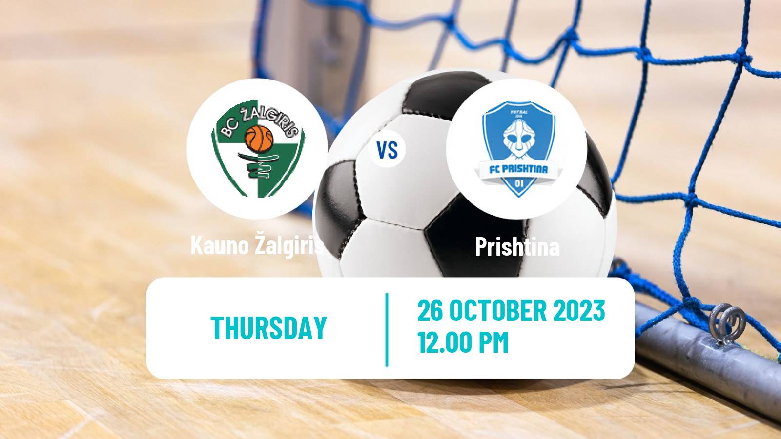 Futsal UEFA Futsal Champions League Kauno Žalgiris - Prishtina
