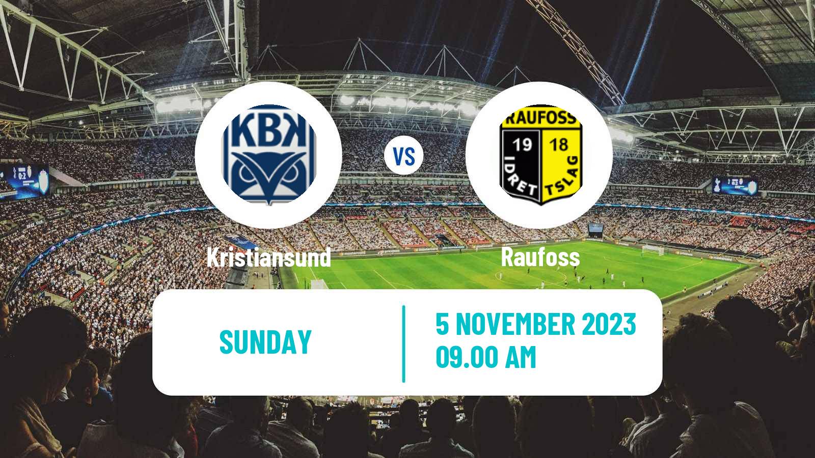 Soccer Norwegian Adeccoligaen Kristiansund - Raufoss