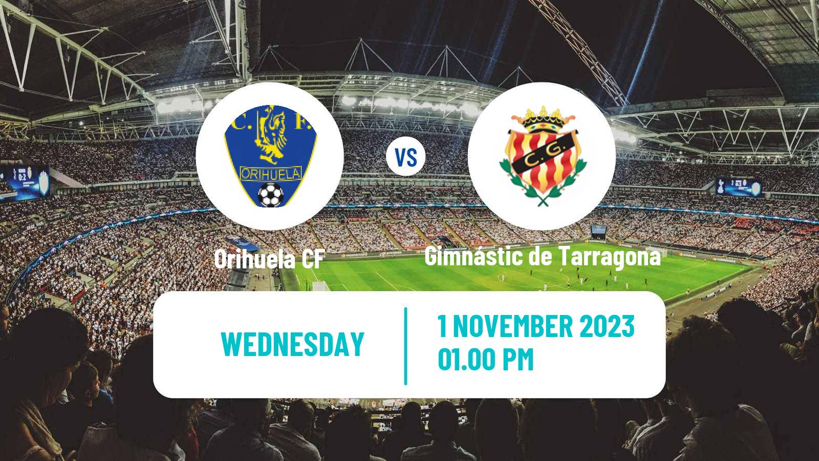 Soccer Spanish Copa del Rey Orihuela - Gimnástic de Tarragona