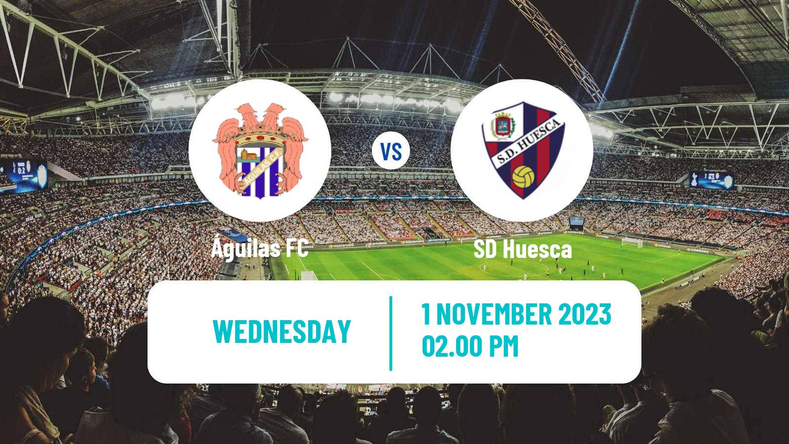 Soccer Spanish Copa del Rey Águilas - Huesca