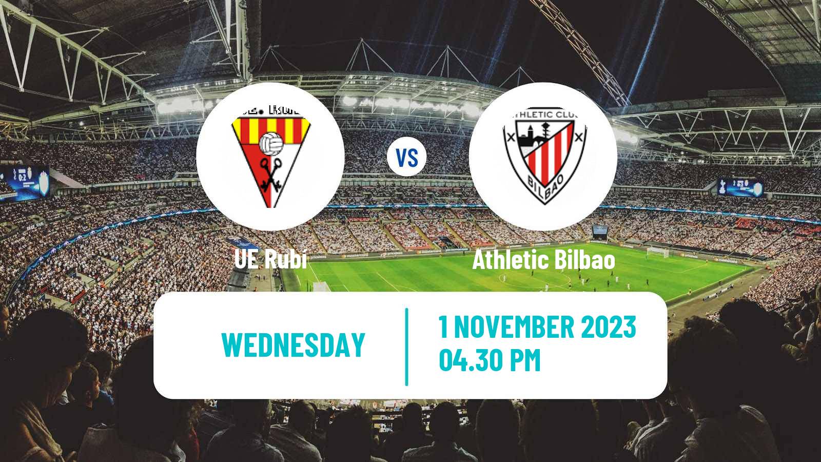 Soccer Spanish Copa del Rey UE Rubí - Athletic Bilbao