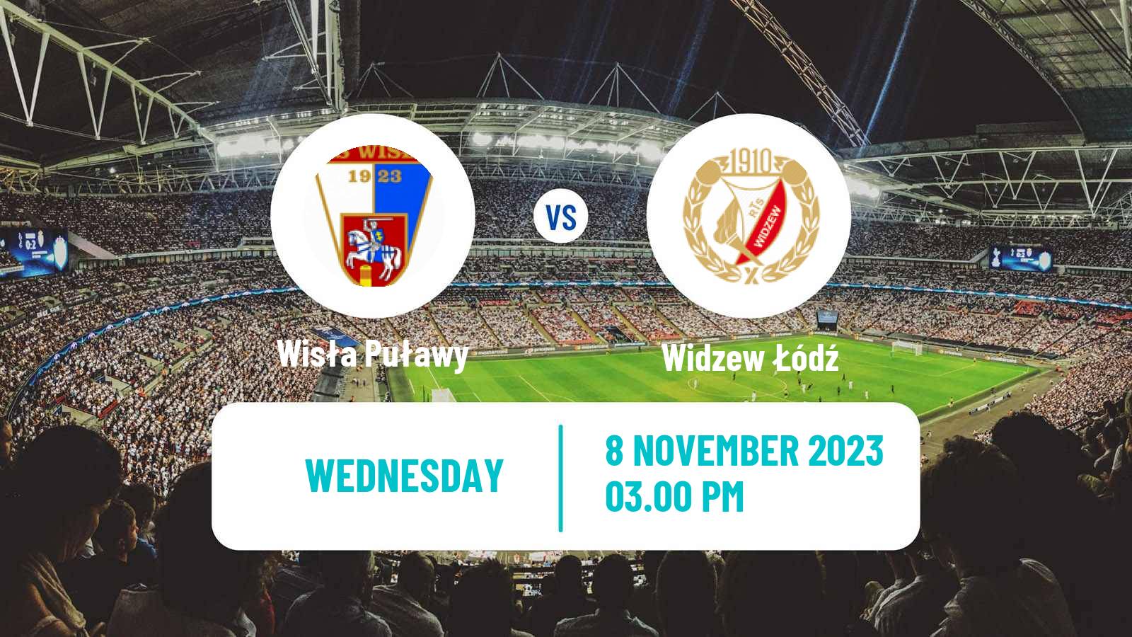 Football Polish Cup Wisła Puławy - Widzew Łódź