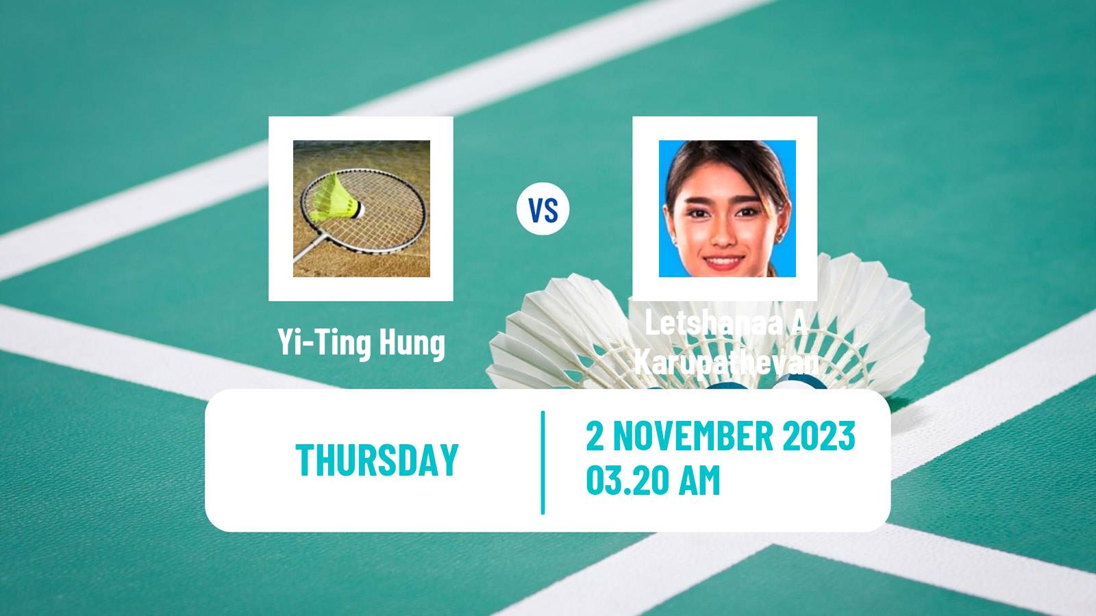 Badminton BWF World Tour Kl Masters Malaysia Super 100 Women Yi-Ting Hung - Letshanaa A Karupathevan