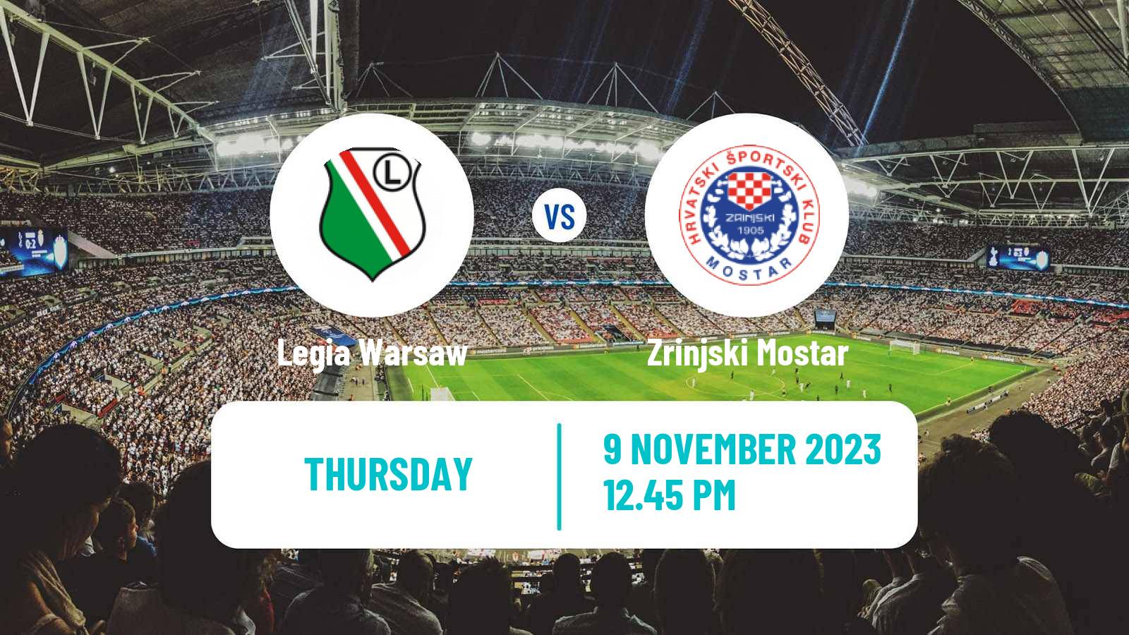 Soccer UEFA Europa Conference League Legia Warsaw - Zrinjski Mostar