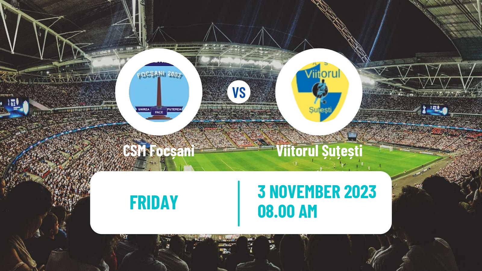 Soccer Romanian Liga 3 - Seria 2 CSM Focșani - Viitorul Șuțești
