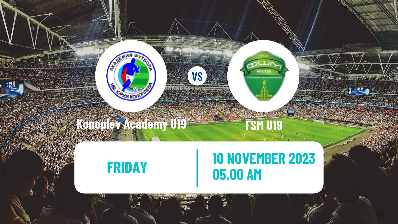 Football Russian Youth League Konoplev Academy U19 - FSM U19