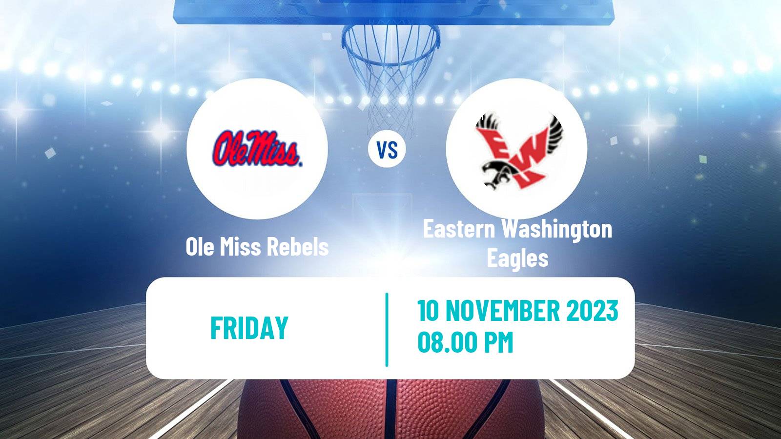 Basketball NCAA College Basketball Ole Miss Rebels - Eastern Washington Eagles
