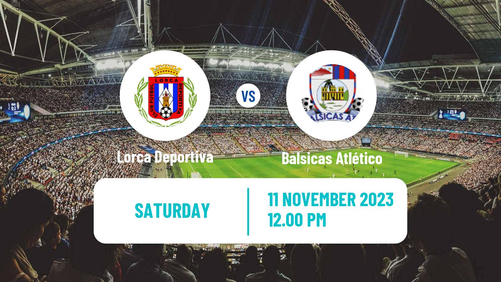 Soccer Spanish Tercera RFEF - Group 13 Lorca Deportiva - Balsicas Atlético