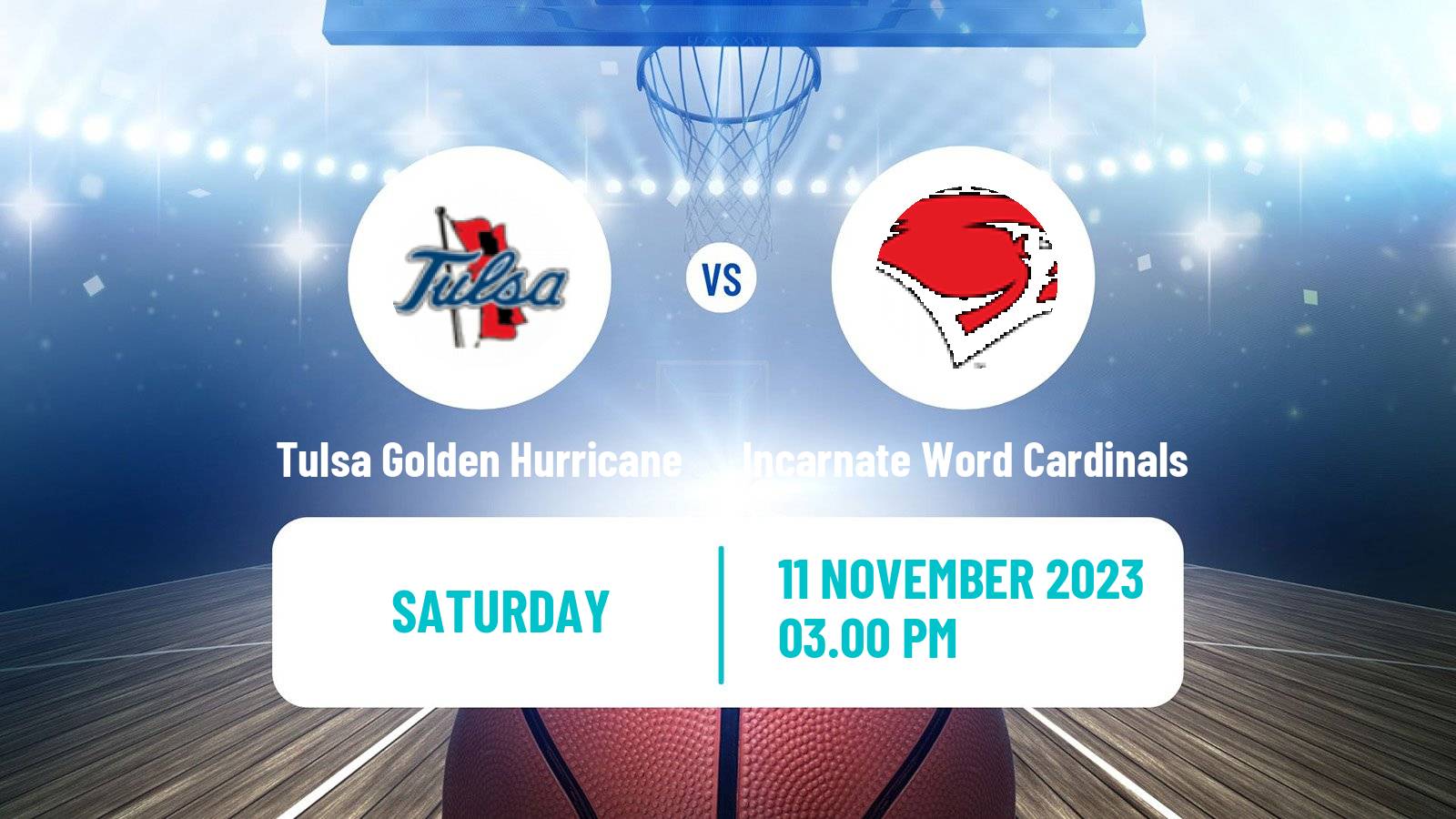 Basketball NCAA College Basketball Tulsa Golden Hurricane - Incarnate Word Cardinals