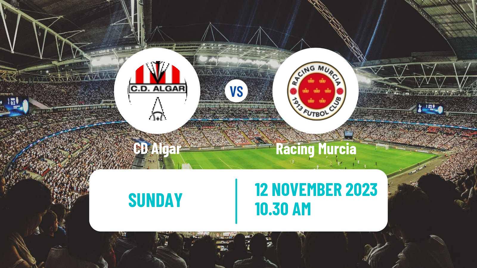 Soccer Spanish Tercera RFEF - Group 13 Algar - Racing Murcia
