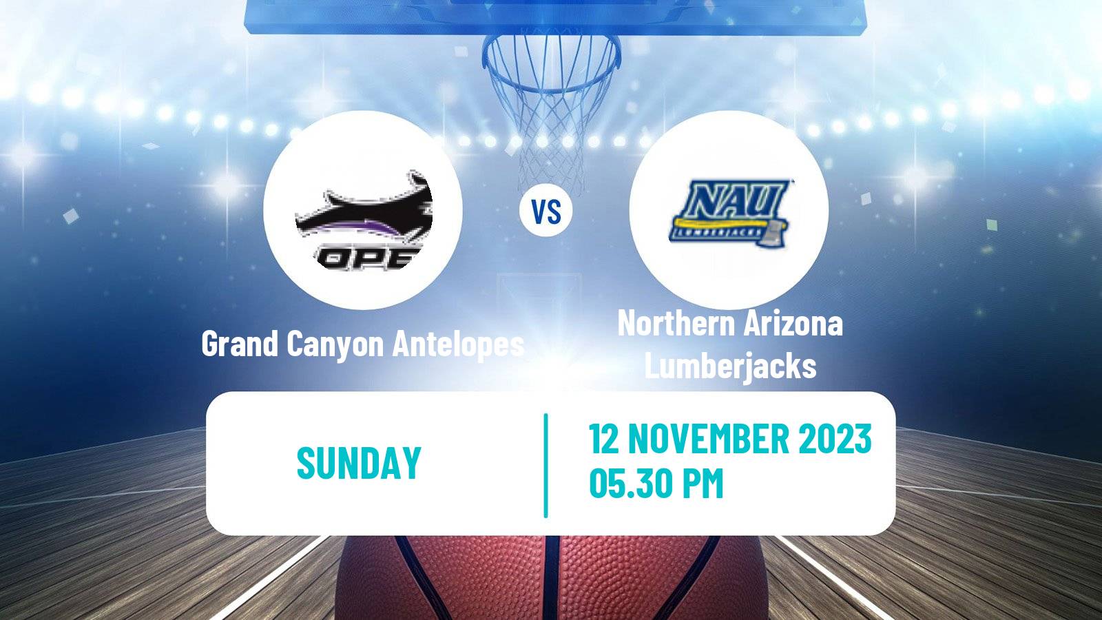 Basketball NCAA College Basketball Grand Canyon Antelopes - Northern Arizona Lumberjacks