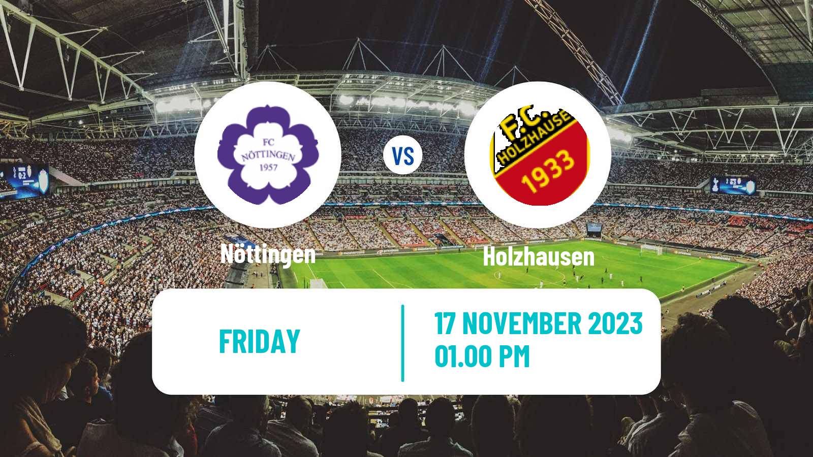 Soccer German Oberliga Baden-Württemberg Nöttingen - Holzhausen