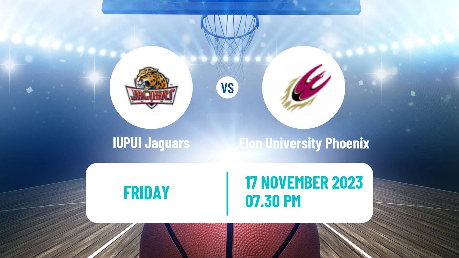Basketball NCAA College Basketball IUPUI Jaguars - Elon University Phoenix