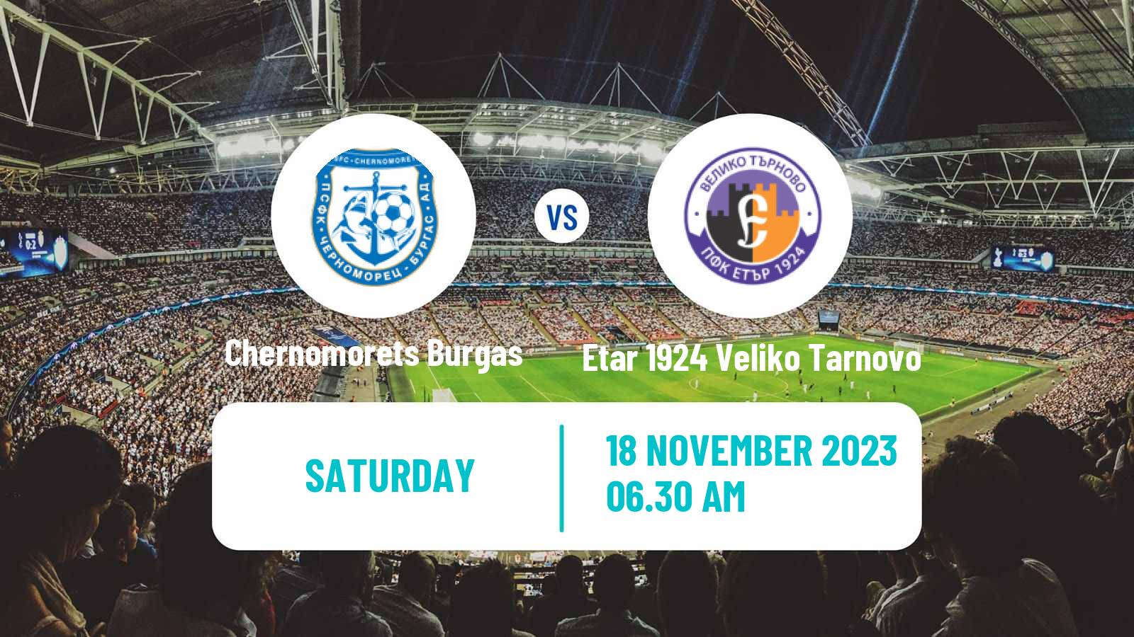 Soccer Bulgarian Cup Chernomorets Burgas - Etar 1924 Veliko Tarnovo